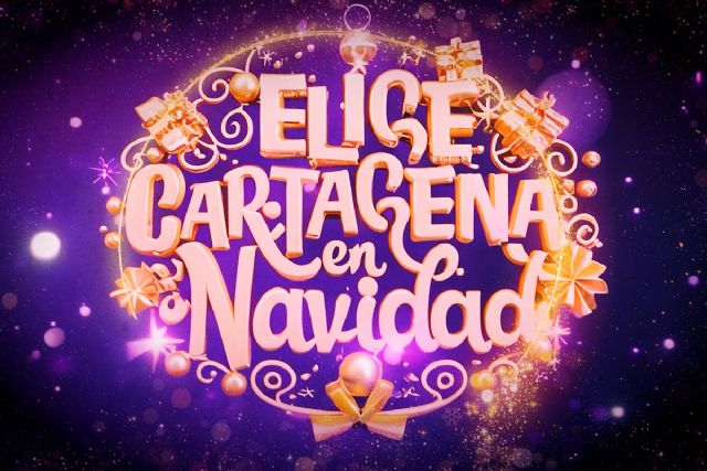 La Navidad protagoniza el fin de semana con una agenda repleta de actividades en Cartagena