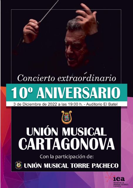 La Unión Musical Cartagonova celebra su 10° Aniversario con un concierto en El Batel