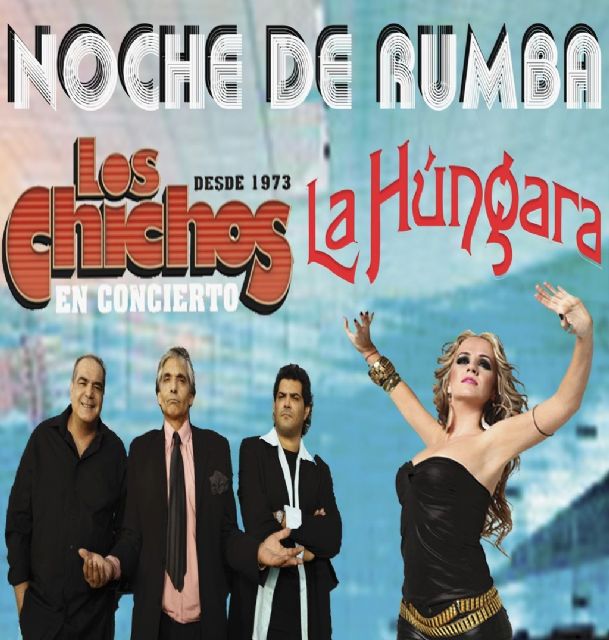 Gran Noche de la Rumba, con Los Chichos y La Húngara en el Batel