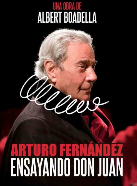 Arturo Fernández vuelve a los escenarios cartageneros con Ensayando Don Juan