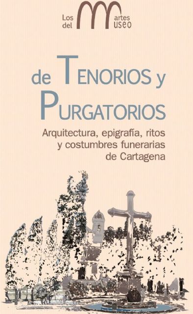 Arquitectura, ritos y costumbres funerarias en los Martes del Museo