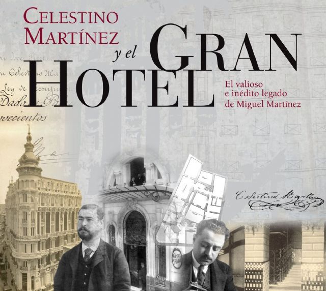 El Gran Hotel celebra su centenario con una exposición en el Palacio Consistorial