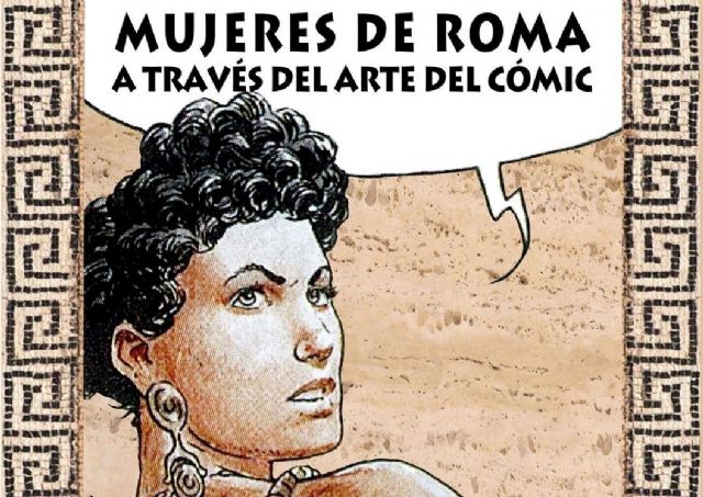 El Teatro Romano acogerá una exposición de Mujeres de Roma a través del arte del Comic