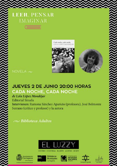 Lola López Mondéjar presenta Cada Noche, Cada Noche, este jueves en El Luzzy