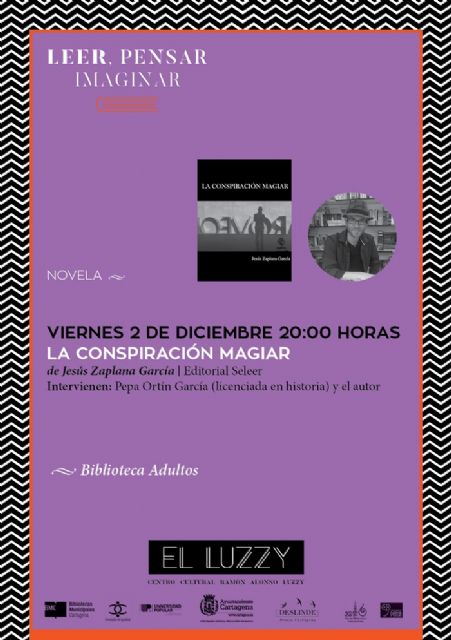 La Conspiracion Magiar de Jesus Zaplana llega al Leer, Pensar, Imaginar