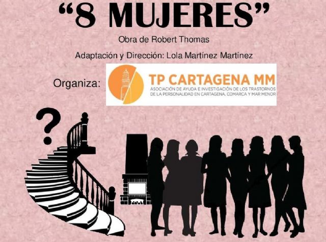 El grupo de teatro TANIT pondrá sobre las tablas del Luzzy la obra ´8 mujeres´
