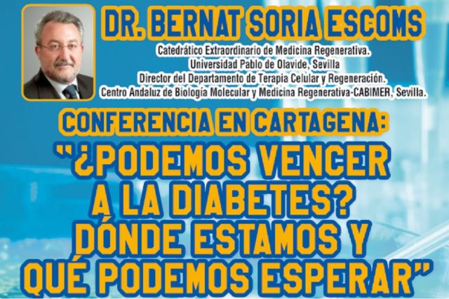 Bernat Soria imparte en Cartagena una conferencia sobre los avances contra la diabetes