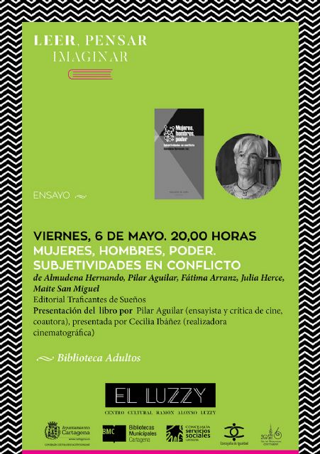 Mujeres, hombres, poder. Subjetividades en conflicto se presenta este viernes en el Luzzy