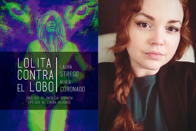 Laura Strego cuenta la historia terrible de abusos en su libro ´Lolita contra el Lobo´ que presenta en Leer, Pensar e Imaginar