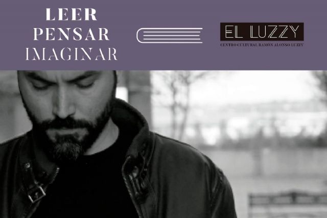 La presentación de la novela ´Alegría´ de Miguel Ángel Carmona del Barco inaugura el ciclo Literatura y Violencias Contra las Mujeres de Leer, Pensar, Imaginar