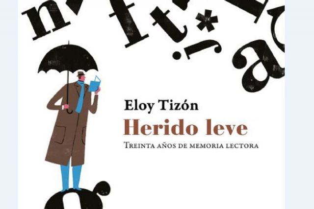 El escritor Eloy Tizón recopila en su último ensayo treinta años de artículos sobre escritores
