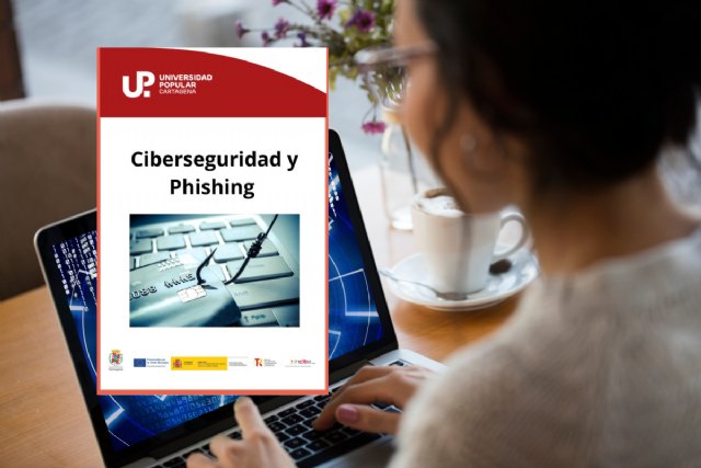 Formación básica en ciberseguridad y phishing con la Universidad Popular de Cartagena