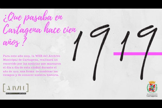 La web del Archivo Municipal de Cartagena realizará un recorrido por las noticias de hace cien años