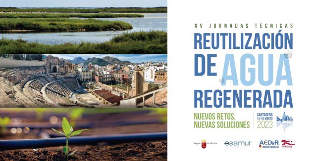 XV Jornadas Técnicas Reutilización de Agua Regenerada: Nuevos Retos, Nuevas Soluciones