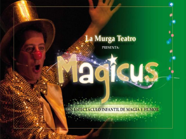Con ´Magicus´ de La Murga Teatro se cierra el ciclo para el público infantil del Cartagena es Cultura