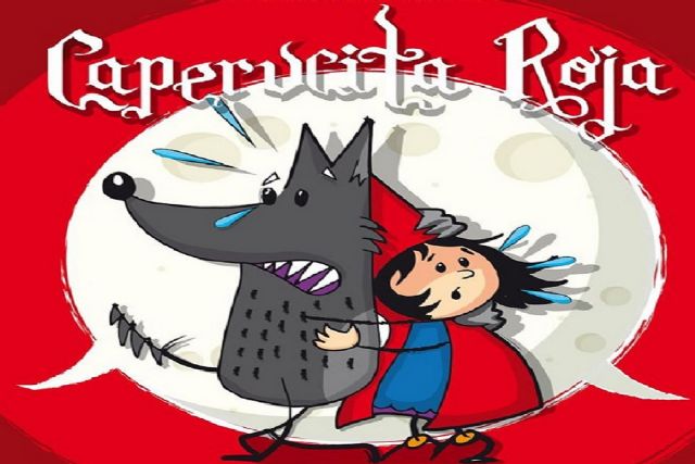 Vuelve la Murga Teatro a Cartagena con la obra `Caperucita Roja la versión más loca de la historia´