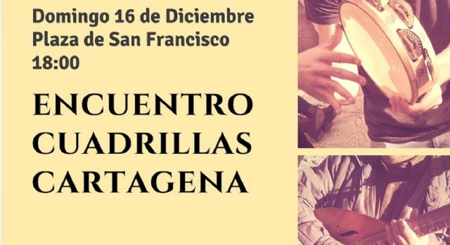 El Encuentro de Cuadrillas vuelve a las calles del centro de Cartagena