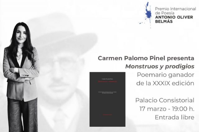 Carmen Palomo presentará en el Palacio Consistorial ´Monstruos y Prodigios´, la obra ganadora del Premio Antonio Oliver Belmás
