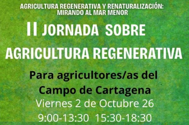 II Jornada sobre Agricultura Regenerativa para avanzar hacia una agricultura más sostenible