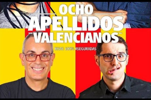 La obra de teatro ´Ocho apellidos valencianos´ llega al Teatro Circo Apolo de El Algar