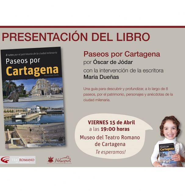 Un libro-guía recopilará distintas rutas y paseos por el patrimonio de Cartagena