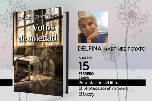 Delfina Martínez Poyato presenta su novela ´Votos de soledad´ en el Luzzy