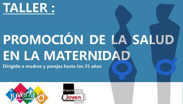 Juventud pone en marcha un curso-taller de Promocion de la Salud en la Maternidad
