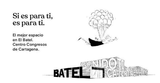 El Batel de Cartagena arranca una campaña nacional de publicidad para promocionar el turismo de congresos