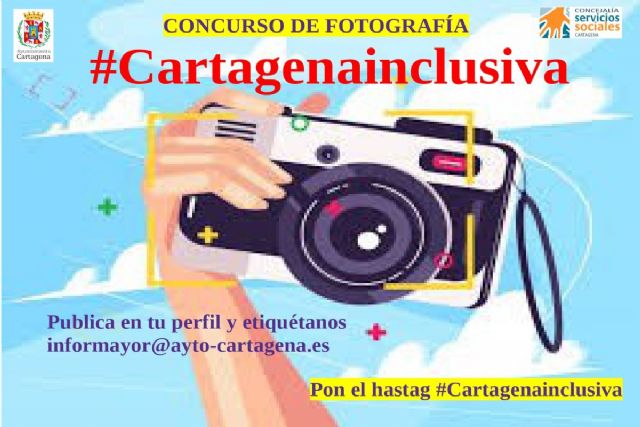 Servicios Sociales organiza el Concurso de Fotografía Online 'Cartagena por la Inclusión de las personas con discapacidad'