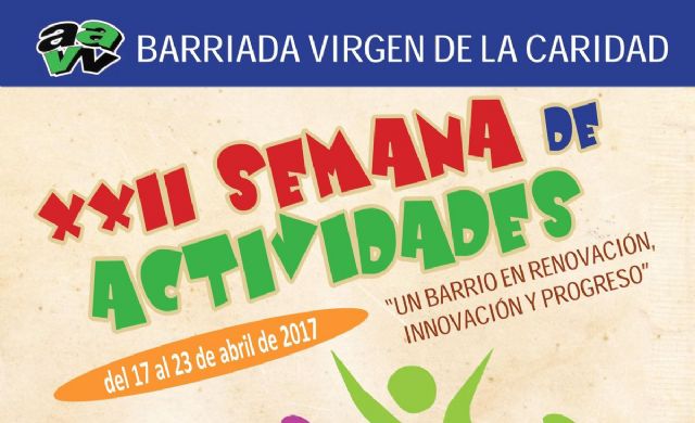 La Barriada de la Virgen de la Caridad promociona la participacion ciudadana durante su Semana Cultural