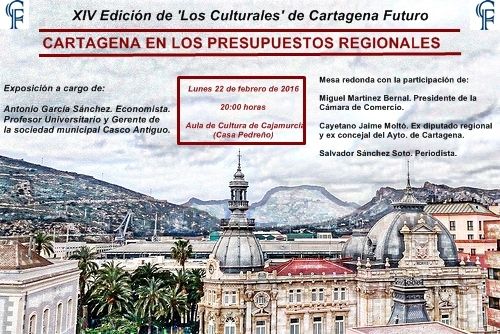 El papel de Cartagena en los presupuestos regionales será objeto de una charla y una mesa redonda el lunes