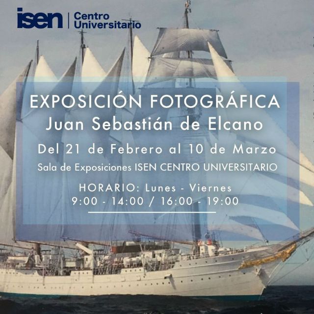 El ISEN acoge una muestra de fotografias del buque Juan Sebastian Elcano