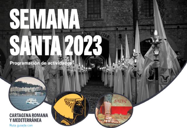 Cartagena Puerto de Culturas intensifica su programación y amplia horarios de museos para Semana Santa