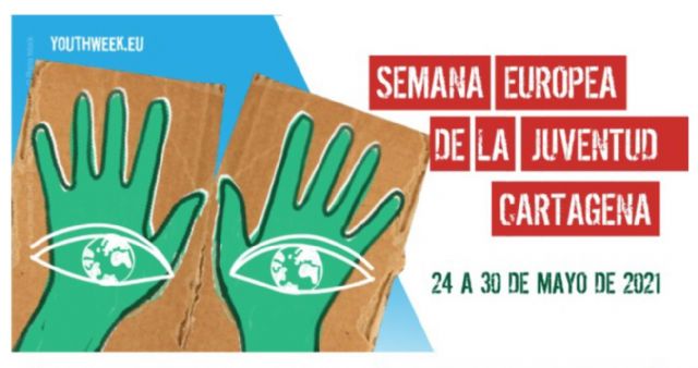 Cartagena celebra la Semana Europea de la Juventud del 24 al 30 de mayo