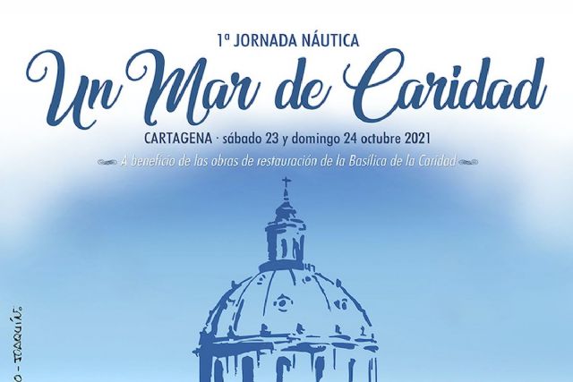 Cartagena celebra este fin de semana la Jornada Náutica ´Un Mar de Caridad´