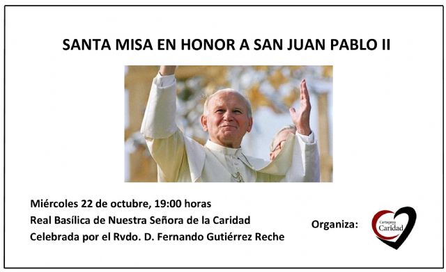 Cartagena por la Caridad celebrará la misa anual con motivo de la festividad de su patrón, San Juan Pablo II