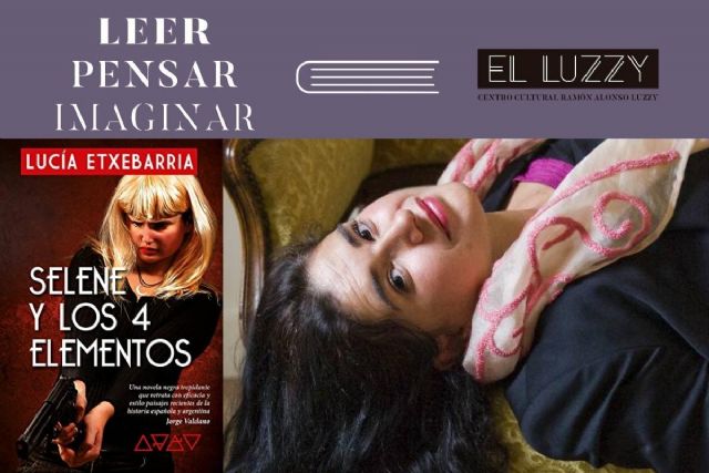 Lucía Etxebarría clausura el ciclo Literatura y Violencia contra las Mujeres con la presentación de ´Selene y los 4 elementos´