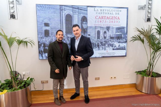 Historiadores, politólogos y sociólogos se reunirán en el I Congreso Internacional sobre la Revolución Cantonal de Cartagena