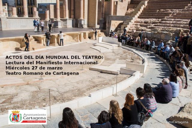 Este miércoles arrancan en el Teatro Romano los actos del Día Mundial del Teatro en Cartagena