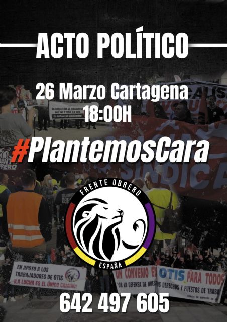 El Frente Obrero celebra esta tarde su acto político en Cartagena