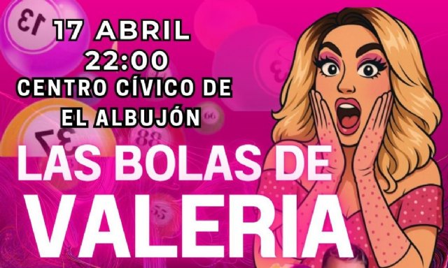 El Albujón acoge el espectáculo 'Las bolas de Valeria', un show de humor, música y premios