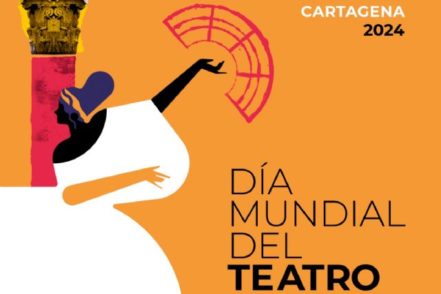 Cartagena celebra el Día Mundial del Teatro con diversos actos del 14 al 21 de marzo