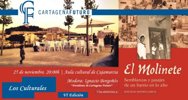 José Juan Aniorte nos mostrará todos los detalles sobre El Molinete en la VI edición de 'Los culturales' de Cartagena Futuro
