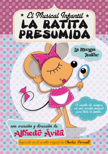 Ya están a la venta las entradas para el musical infantil La Ratita Presumida