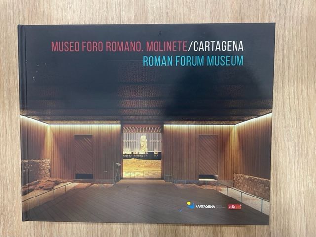 Un libro recoge los detalles del Museo Foro Romano Molinete de Cartagena