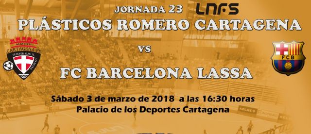El Plasticos Romero de Cartagena se enfrenta el sabado 3 al F. C. Barcelona Lassa