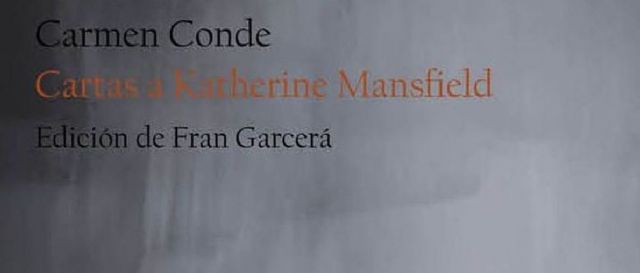 Cartas a Katherine Mansfield, de Carmen Conde, se presenta en Cartagena