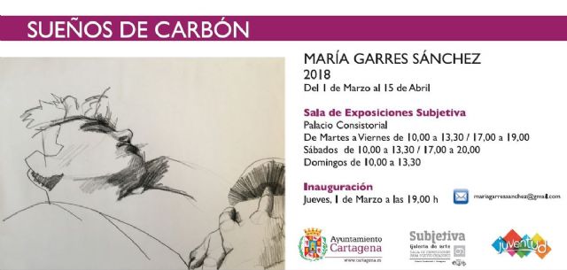 La Sala Subjetiva albergara Sueños de Carbon, la obra de la joven artista Maria Garres