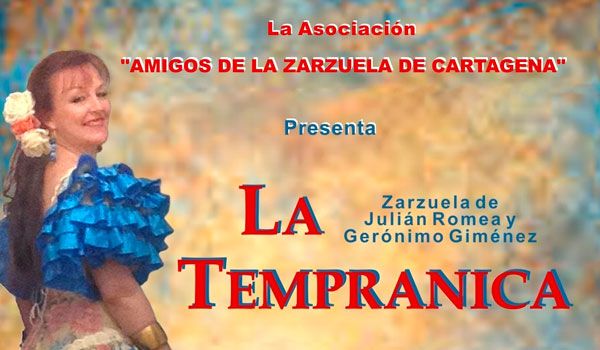 La zarzuela vuelve al auditorio El Batel con La Tempranica